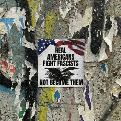 Virtuous Vandalism “Real Americans Fight ” Sticky Notes