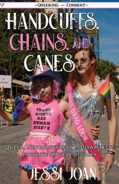 Handcuffs, Chains, and Canes: Smutty Stories (Zine)
