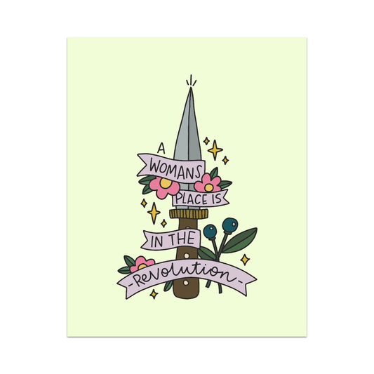 A Womans Place is in the Revolution Unframed Art Print