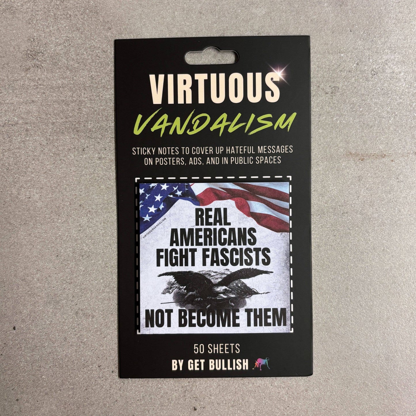 Virtuous Vandalism “Real Americans Fight ” Sticky Notes
