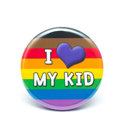 I Love My Kid(s) LGBTQ+ ally pin / button
