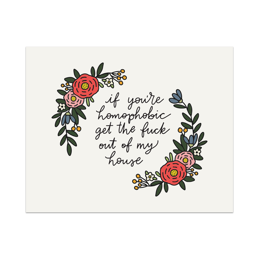 If You're Homophobic Unframed Art Print