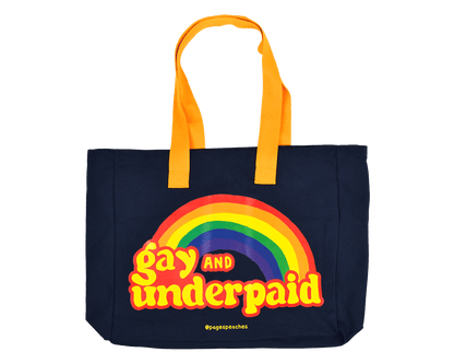 Gay and Underpaid Tote Bag