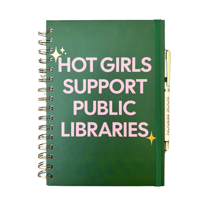 Hot Girls Support Public Libraries Journal (funny gift)